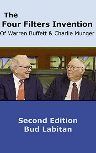 Beispielbild fr The Four Filters Invention of Warren Buffett and Charlie Munger ( Second Edition ) zum Verkauf von GreatBookPrices