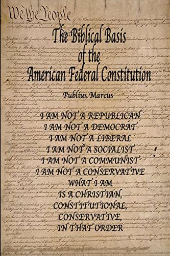 Stock image for The Biblical Basis of the American Federal Constitution for sale by PBShop.store US