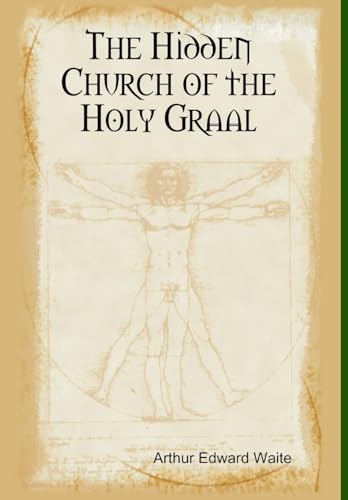9781304998057: The Hidden Church of the Holy Graal