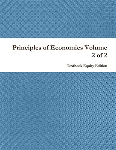 Beispielbild fr Principles of Economics Volume 2 of 2 zum Verkauf von PBShop.store US