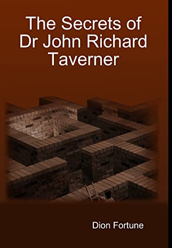 9781304999542: The Secrets of Dr John Richard Taverner