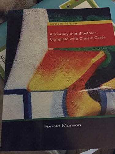 Stock image for A Journey into Bioethics: Complete with Classic Cases Ronald Munson for sale by HPB-Emerald