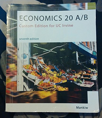 Stock image for Economics 20A/B Seventh Edition (Custom Edition for UC Irvine) for sale by Better World Books