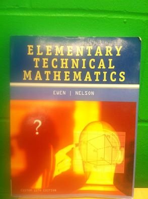 9781305009462: Elementary Technical Mathematics (Custom 11th Edition)
