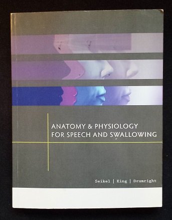 Stock image for Anatomy Physiology for Speech and Swallowing for sale by Goodwill Books