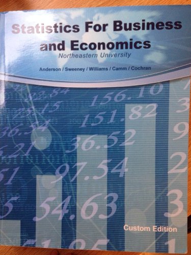 Stock image for Statistics for Business and Economics Anderson/Sweeney 12th edition Northeastern University custom edition for sale by Better World Books