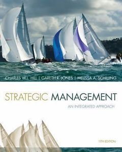 9781305045361: Strategic Management: Theory and Cases : An Integrated Approach 11th Edition By Melissa A. Schilling, Gareth R. Jones and Charles W. L. Hill (Not Textbook, Access Code Only)