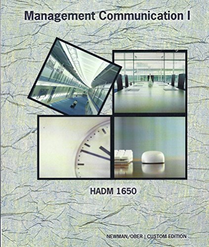 Imagen de archivo de Management Communication I: HADM 1650 (Custom Edition for Cornell University) a la venta por Alplaus Books