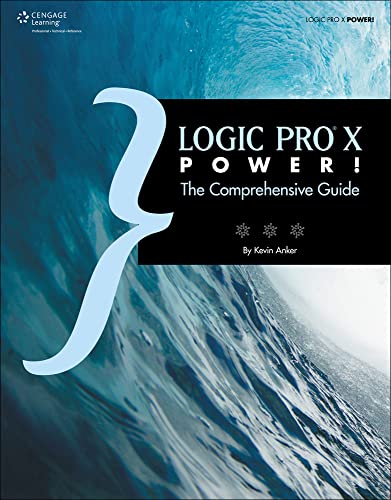 Beispielbild fr Logic Pro X Power!: The Comprehensive Guide zum Verkauf von Books From California