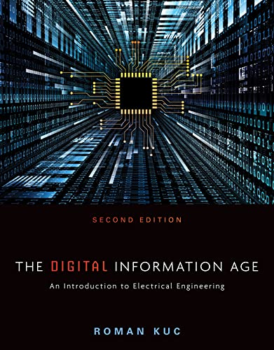 Imagen de archivo de The Digital Information Age: An Introduction to Electrical Engineering a la venta por BookHolders