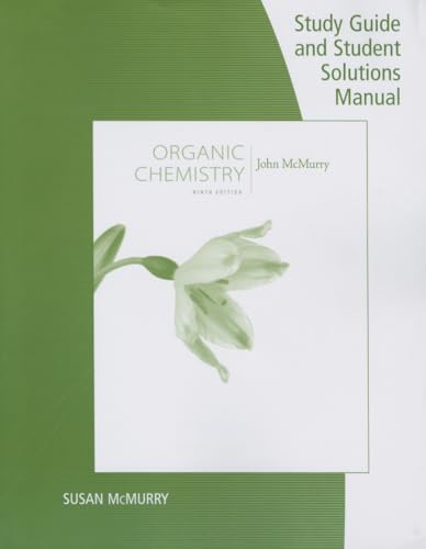 Stock image for Study Guide with Student Solutions Manual for McMurry's Organic Chemistry, 9th for sale by Jenson Books Inc