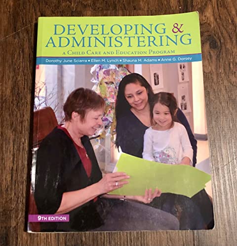 Stock image for DEVELOPING & ADMINISTERING:A CHILD CARE AND EDUCATION PROGRAM for sale by SecondSale