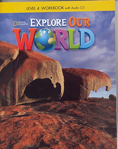 Stock image for Explore Our World 4: Workbook With Audio CD for sale by Blackwell's