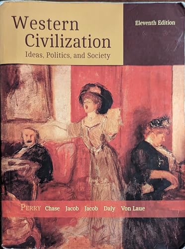 Imagen de archivo de Western Civilization: Ideas, Politics, and Society a la venta por BombBooks