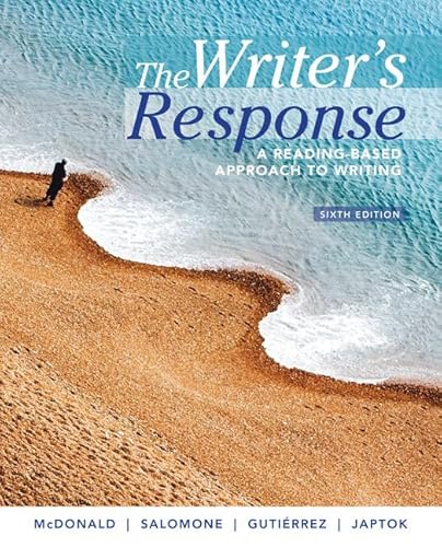 Imagen de archivo de The Writer's Response: A Reading-Based Approach to Writing a la venta por BooksRun