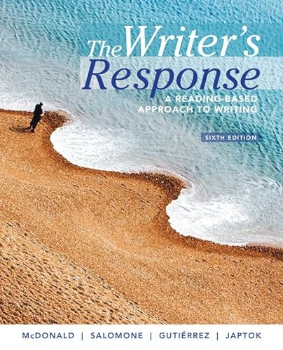 Stock image for The Writer's Response: A Reading-Based Approach to Writing for sale by Campus Bookstore