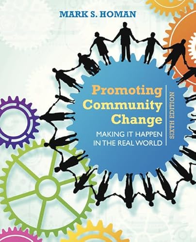 Beispielbild fr Promoting Community Change: Making It Happen in the Real World zum Verkauf von BooksRun