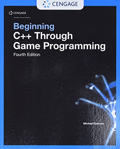 9781305109919: Beginning C++ Through Game Programming