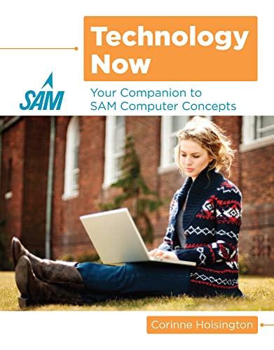 9781305110144: Technology Now: Your Companion to Sam Computer Concepts