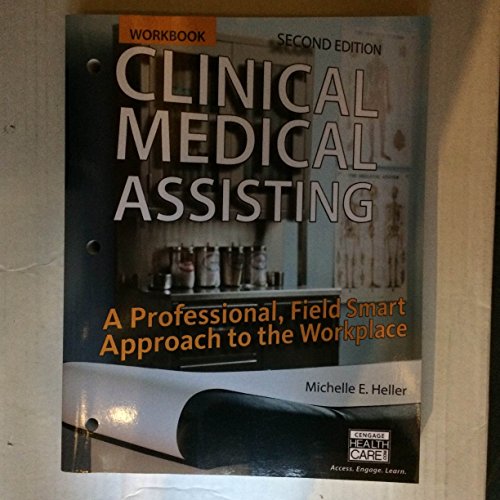 Stock image for Workbook for Heller's Clinical Medical Assisting: A Professional, Field Smart Approach to the Workplace, 2nd for sale by ThriftBooks-Atlanta