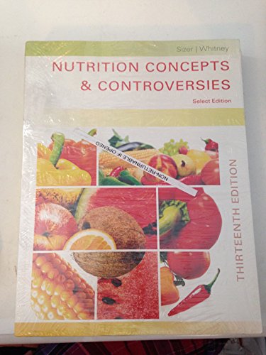 9781305122338: Nutrition Concepts & Controversies 13th Edition