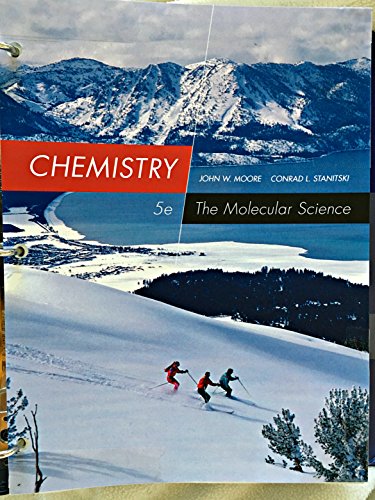 Imagen de archivo de Chemistry: The Molecular Science, Loose-leaf Version a la venta por BookHolders