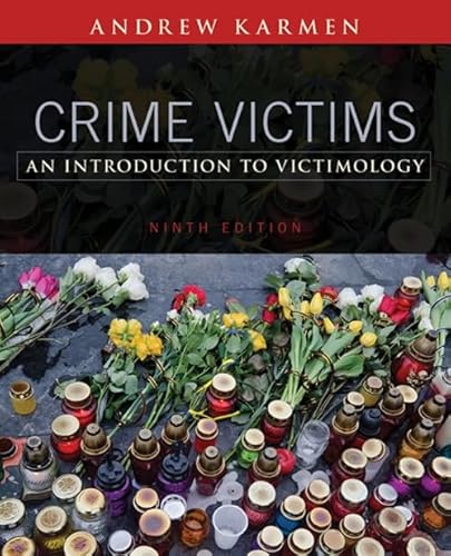 9781305261037: Crime Victims: An Introduction to Victimology