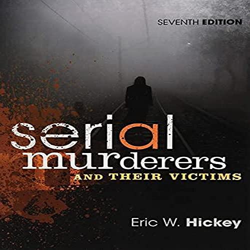 9781305261693: Serial Murderers and Their Victims