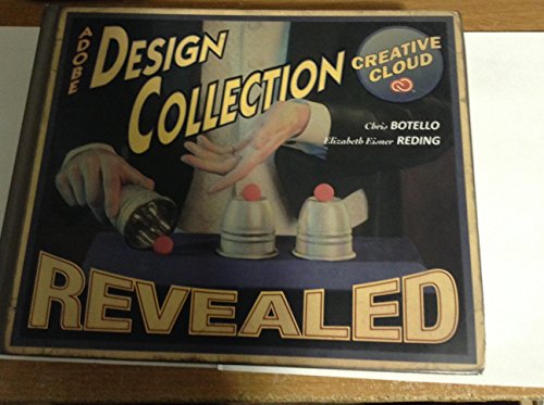 Beispielbild fr The Design Collection Revealed Creative Cloud (Stay Current with Adobe Creative Cloud) zum Verkauf von Wonder Book