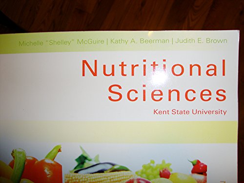 Stock image for Nutritional Sciences, Kent State University, Revised Custom Third Edition for sale by HPB-Red