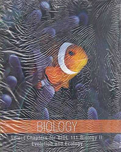 9781305307421: Biology, Selected Chapters for BIOL 111 Biology II: Evolution and Ecology, 10th edition
