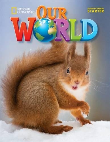 Stock image for Our World Starter: British English (Our World: British English) for sale by WorldofBooks
