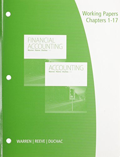 Stock image for Working Papers, Chapters 1-17 for Warren/Reeve/Duchac's Accounting, 26th and Financial Accounting, 14th for sale by HPB-Red