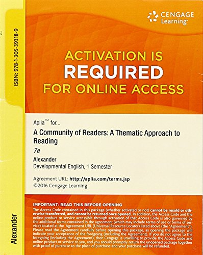 Stock image for Aplia (No eBook), 1 term Printed Access Card for Alexander's A Community of Readers: A Thematic Approach to Reading, 7th for sale by Juggernautz
