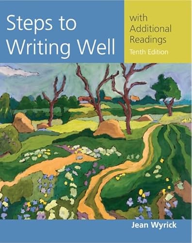 Stock image for Steps to Writing Well with Additional Readings (Wyrick?s Steps to Writing Well Series) for sale by Ergodebooks