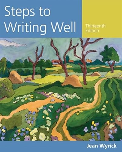 

Steps to Writing Well (Wyrick's Steps to Writing Well Series)