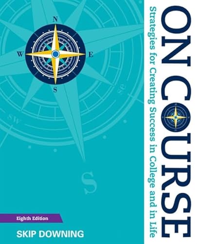 Stock image for On Course: Strategies for Creating Success in College and in Life for sale by Jenson Books Inc