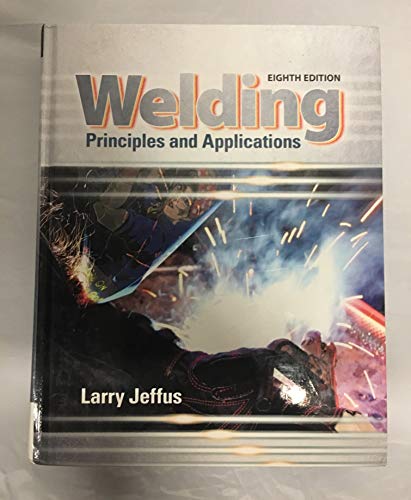 Stock image for Welding: Principles and Applications for sale by GoodwillNI