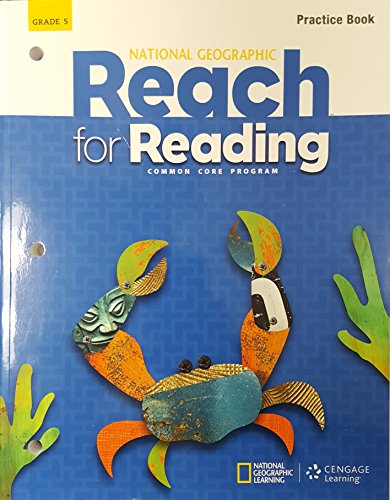 Stock image for National Geographic Reach For Reading, Grade 5, Common Core, New Edition: Practice Book (2016 Copyright) for sale by ~Bookworksonline~