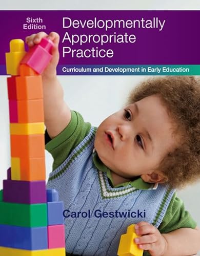 Imagen de archivo de Developmentally Appropriate Practice: Curriculum and Development in Early Education a la venta por Textbooks2go