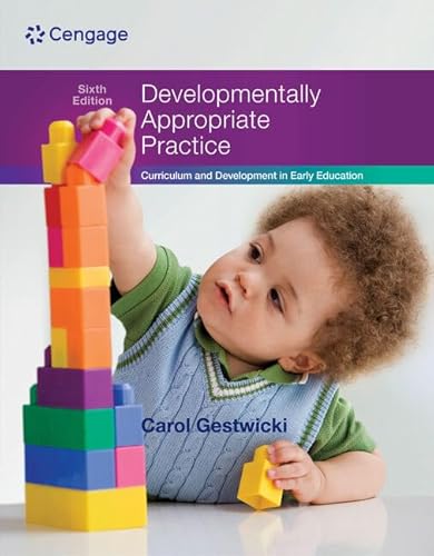 Stock image for Developmentally Appropriate Practice: Curriculum and Development in Early Education for sale by Textbooks2go