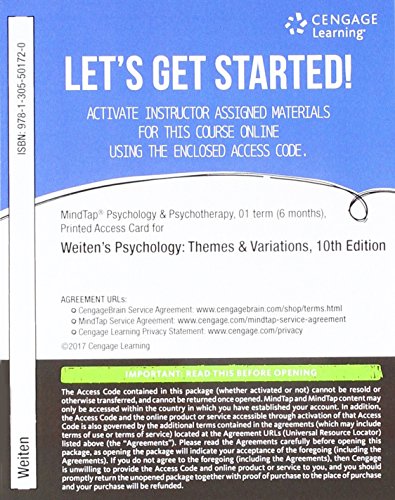 Imagen de archivo de MindTap Psychology, 1 term (6 months) Printed Access Card for Weiten's Psychology: Themes and Variations, 10th a la venta por BooksRun