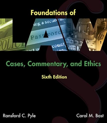 Stock image for Foundations of Law: Cases, Commentary and Ethics for sale by BooksRun
