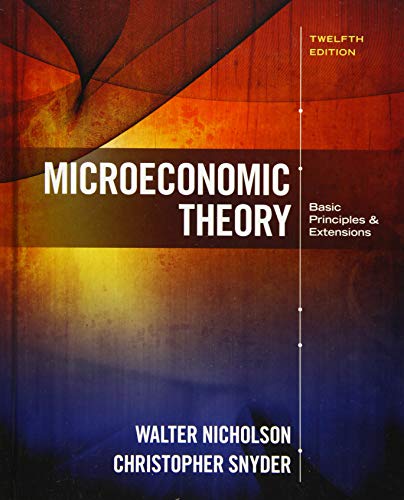 Imagen de archivo de Microeconomic Theory: Basic Principles and Extensions a la venta por BooksRun