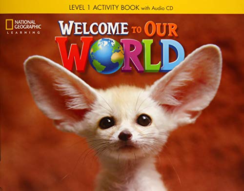 Imagen de archivo de Welcome to Our World 1: Activity Book with Audio CD a la venta por Revaluation Books