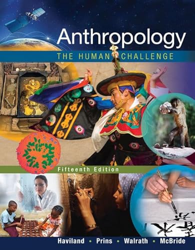 Beispielbild fr Anthropology: The Human Challenge zum Verkauf von BooksRun