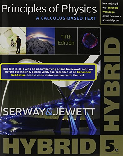 Stock image for Principles of Physics: A Calculus-Based Text, Hybrid (with WebAssign Printed Access Card) for sale by SecondSale