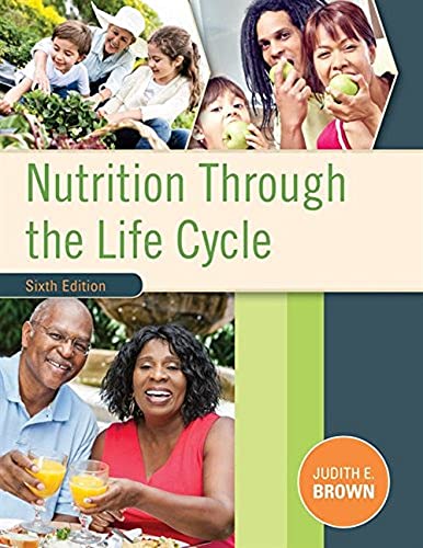 Stock image for Nutrition Through the Life Cycle for sale by BooksRun