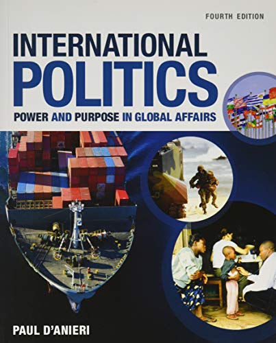 Stock image for International Politics: Power and Purpose in Global Affairs for sale by HPB-Red