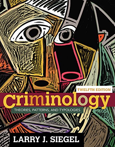 Stock image for Criminology: Theories, Patterns and Typologies for sale by Books of the Smoky Mountains